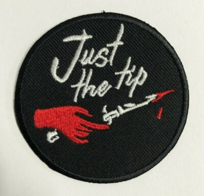 Just The Tip Neuheit Bügelbild Patch Aufnäher Abzeichen bestickt Stoff Patch
