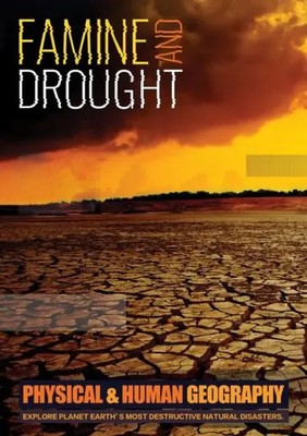 Famine and Drought | Explore Planet Earth's Most Destructive Natural Disasters