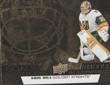 2025-26 TIM HORTONS  GOALIE ETCHINGS ADIN HILL #GE-18