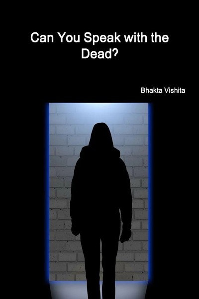 Bhakta Vishita | Can You Speak With The Dead? | Taschenbuch | Englisch (2015)-image