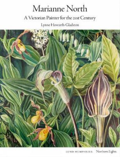 Lynne Howarth-Gladston Marianne North (Copertina rigida) Northern Lights