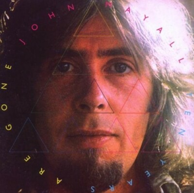 JOHN MAYALL - TEN YEARS ARE GONE 2 CD NEU 