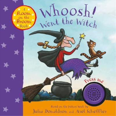 Whoosh! Went the Witch: A Room on the Broom Book, Donaldson, Julia, Used; Good  