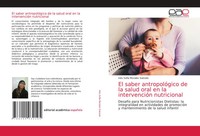 InéS SofíA Morales Salcedo | El Saber AntropolóGico De La Salud Oral En La...