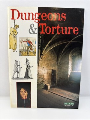 Dungeons & Torture Pitkin Guide 1998 John McIlwain Medieval Punishment History