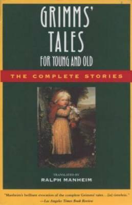 Grimms' Tales for Young and Old: The Complete Stories - Paperback - GOOD