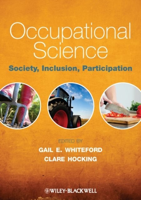 Occupational Science – Society, Inclusion, Participation Whiteford Paperback