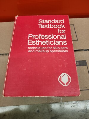 Standard Textbook for Professional Estheticians: Techniques for Skin Care and...