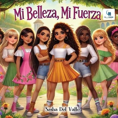 Mi Belleza, Mi Fuerza by Sasha del Valle Paperback Book