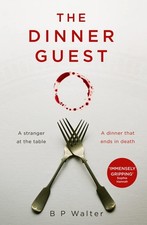 The dinner guest by B. P. Walter (Paperback / softback) FREE Shipping, Save s
