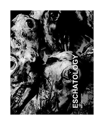 Eschatology: Eschatologie ou le temps de la fin, Matthias Koch