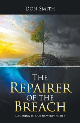 Don Smith The Repairer of the Breach (Taschenbuch)