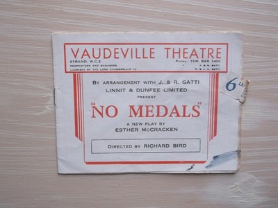Vaudeville Theatre, London ''NO MEDALS'' by Esther McCracken, Thora Hird - 1944
