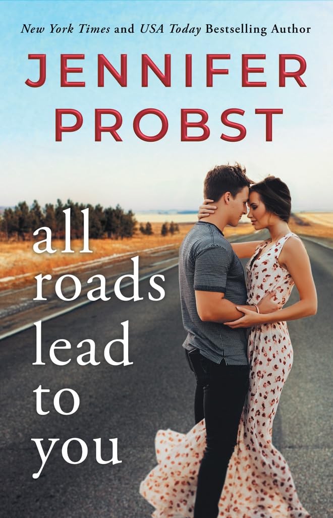 All Roads Lead to You-Probst, Jennifer Jennifer Probst,