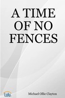 A Time Of No Fences Michael Ollie Clayton Taschenbuch Kartoniert / Broschiert