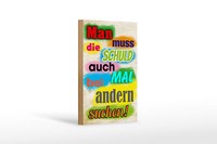 Holzschild Spruch 12X18 Cm Schuld Auch Bei Anderen Suchen Deko Schild