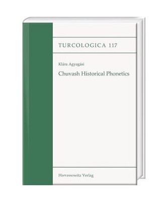 Chuvash Historical Phonetics: An areal linguistic study. With an Appendix on the