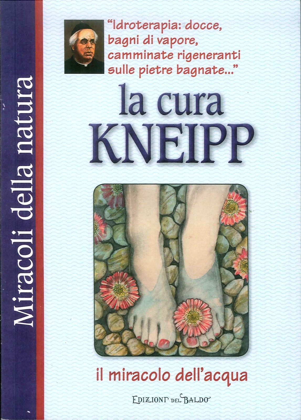 Libro Nuovo - Cura Kneipp  - Edizioni Del Baldo