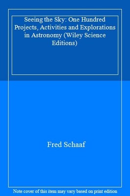 Seeing the Sky: One Hundred Projects, Activities and Exploration