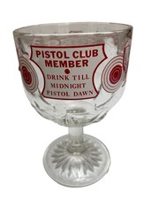 COLLECTIBLE VTG. “PISTOL CLUB MEMBERS” STEMMED GOBLET.  BREWERY BARWARE.