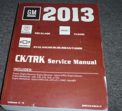 2013 Chevrolet Suburban ENGINE ELECTRICAL & MECHANICAL Service Repair Manual