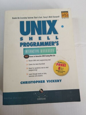 UNIX Shell Programmer's Interactive Workbook by Vickery, Christopher