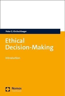Ethical Decision-Making (NomosTextbook) von Kirchsc... | Buch | Zustand sehr gut