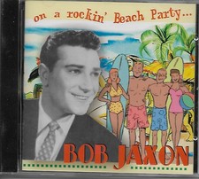 BOB JAXON - ON A ROCKIN' BEACH PARTY - CD (Rockabilly)