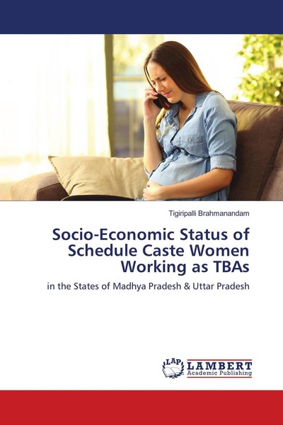 Socio-Economic Status Of Schedule Caste Women Working As Tbas Tigiripalli Brahma-image
