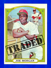 1972 TOPPS #752 JOE MORGAN CINCINNATI REDS TRADED HIGH NUMBER CARD -- EX MINT