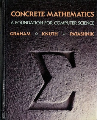 Concrete Mathematics: A Foundation for Computer Science (2nd Edition) 