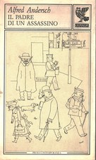 Il padre di un assassino - Alfred Andersch (Ugo Guanda Editore) [1990]