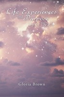 Gloria Brown | Life Experiences And Purpose Until Death | Taschenbuch | Englisch