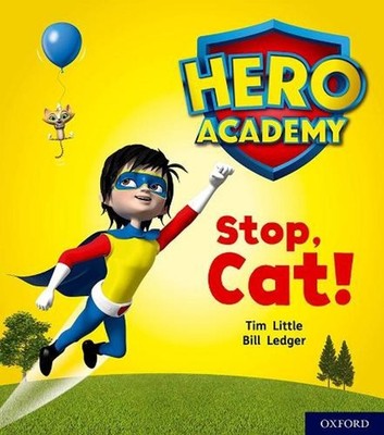 Hero Academy: Oxford Level 1+, Pink Book Band: Stop, Cat! by Tim Little (English