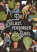 Die Selbstversorger-Bibel: Das umfangreiche Selbstv... | Buch | Zustand sehr gut