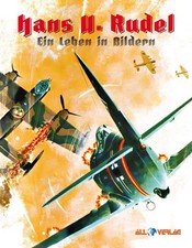 Hans-Ulrich Rudel - Ein Leben in Bildern | Ja...