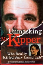 Unmasking Mr.Kipper: Who Really Killed Suzy ... by Berry-Dee, Christoph Hardback