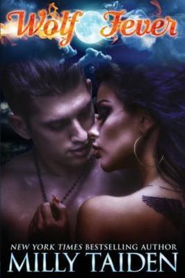 Wolf Fever by Taiden, Milly