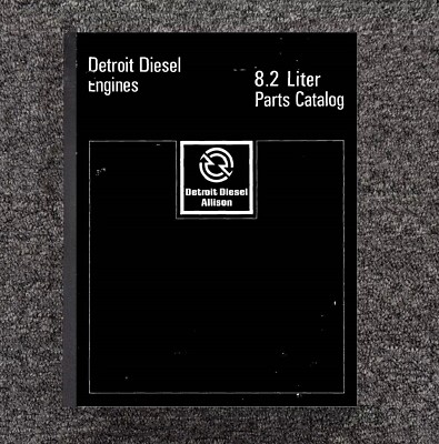 8.2L Parts Fuel Pincher Engine Parts Manual 6SP-1985 Detroit Diesel -PAPER MANUA