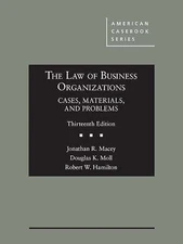 The Law of Business Organizations, Cases, Materials, and Problems (American...