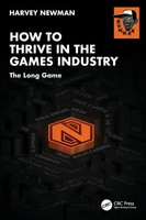 How To Thrive In The Games Industry | The Long Game | Harvey Newman | Englisch