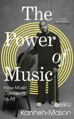Sheku Kanneh-Mason The Power of Music (Hardback) (UK IMPORT)