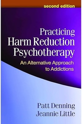 Practicing Harm Reduction Psychotherapy: An Alternative Approa...