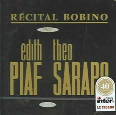 Bobino 1963: Piaf et Sarapo by Edith Piaf [Compact Disc]