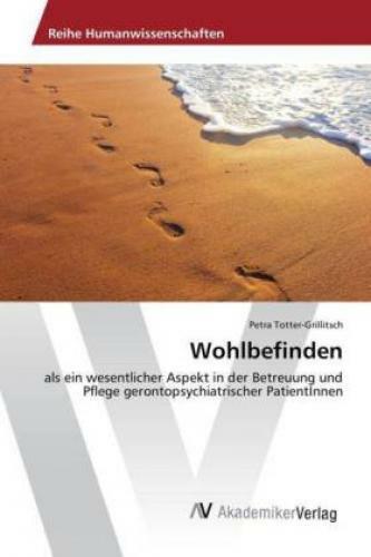 Thumbnail - Wohlbefinden Als Ein Wesentlicher Aspekt In Der Betreuung Und Pflege