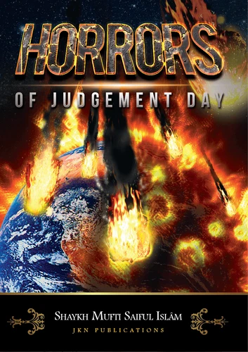 Horrors of Judgement Day by Shaykh Mufti Saiful Islam  - Picture 2 of 2
