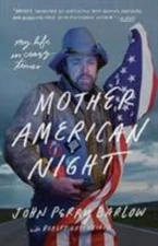Mother American Night: My Life in Crazy Times - paperback, Barlow, 1524760196