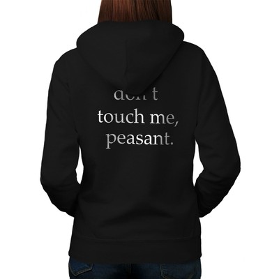Wellcoda Do Not Touch Me Funny Womens Hoodie Back