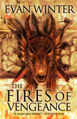 The Fires of Vengeance (The Burning (2)) - Hardcover By Winter, Evan - GOOD