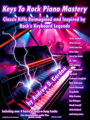 Keys to Rock Piano Mastery Piano Book and Audio Online Andrew D. Gordon ADG Prod